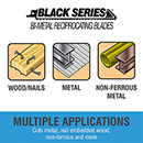 200304 - RECIPROCATING SAW BLADES BLACK SERIES BI METAL, 6 TPI - 9", 5 PACK